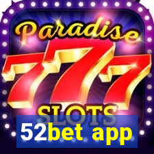 52bet app